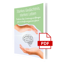 PDF-Cover mit dem Titel ‚Starkes Gedächtnis, starkes Leben – Praktische Tipps: Ernährung und Übungen für ein scharfes und gesundes Gehirn‘. Auf dem Cover sind zwei Hände abgebildet, die ein gezeichnetes Gehirn schützend umrahmen. Rechts unten ist ein rotes PDF-Symbol zu sehen.